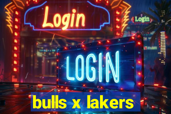 bulls x lakers