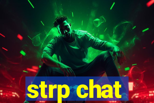 strp chat