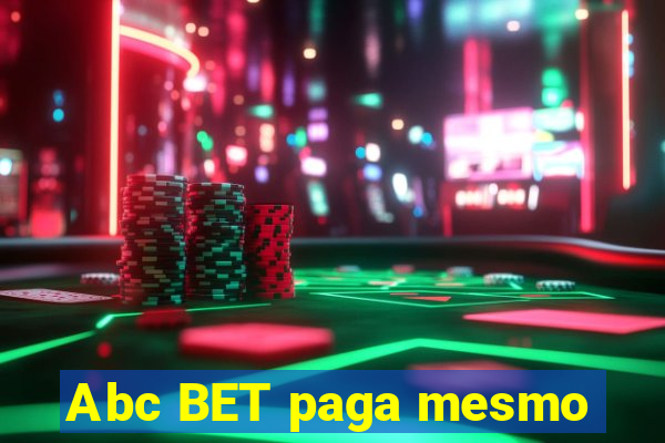 Abc BET paga mesmo