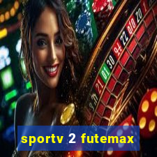 sportv 2 futemax