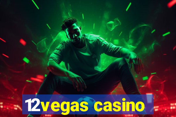 12vegas casino