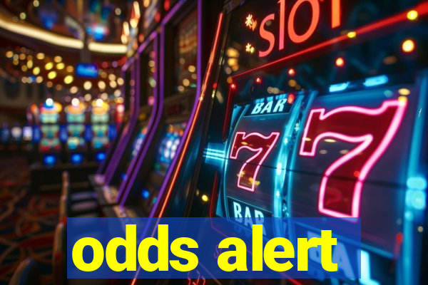 odds alert