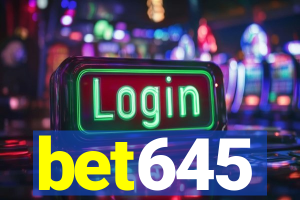 bet645