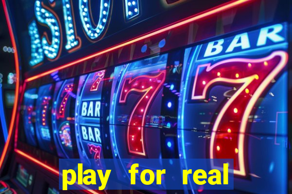 play for real money casino