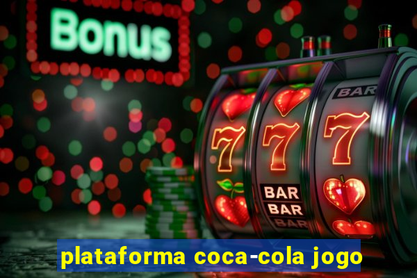 plataforma coca-cola jogo