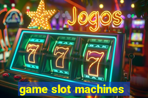 game slot machines