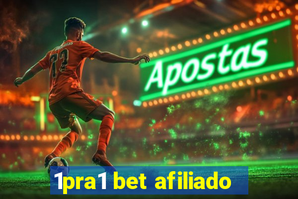 1pra1 bet afiliado