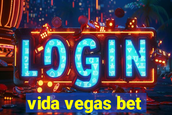 vida vegas bet