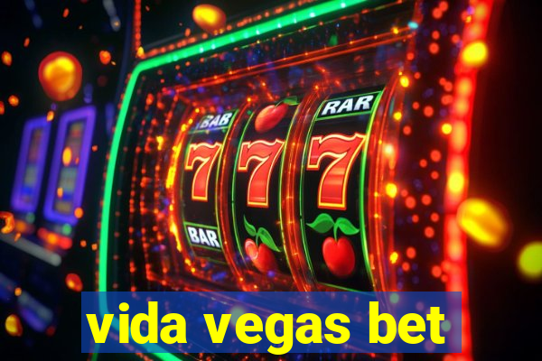 vida vegas bet