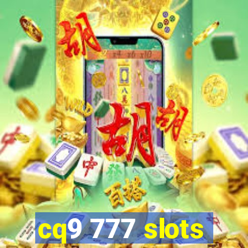 cq9 777 slots