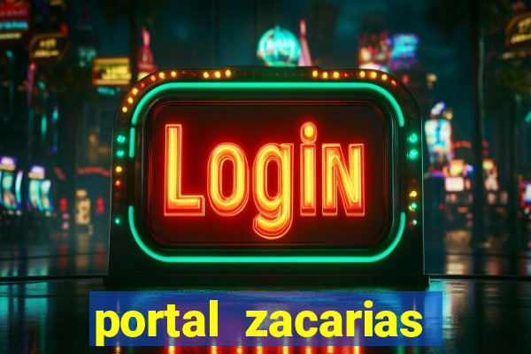 portal zacarias maior de 18