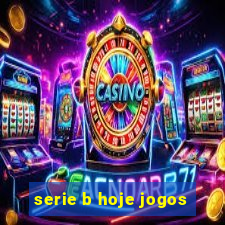 serie b hoje jogos