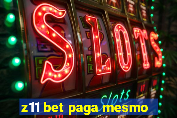 z11 bet paga mesmo