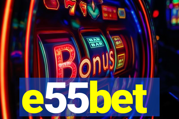 e55bet