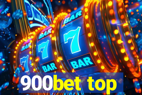 900bet top