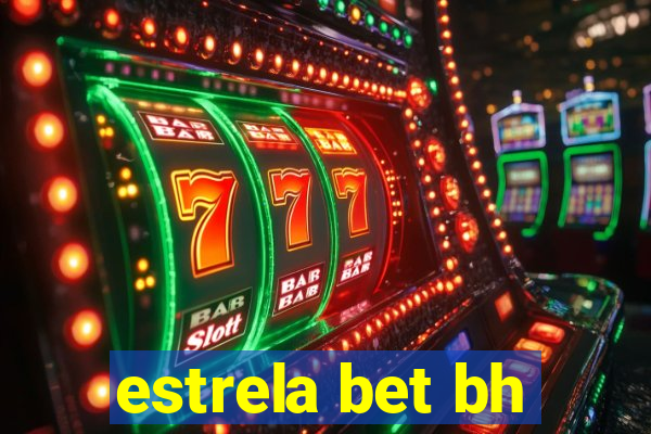 estrela bet bh