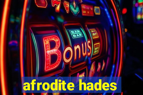 afrodite hades