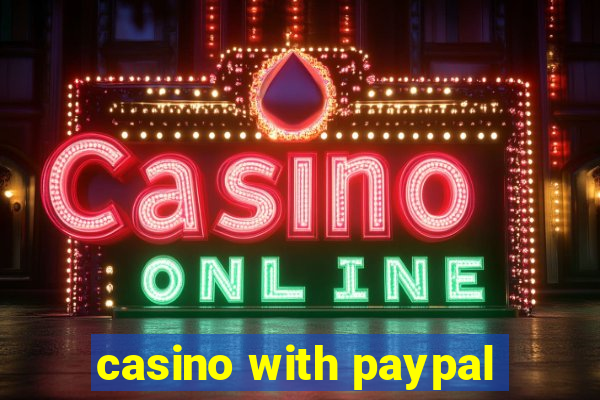 casino with paypal