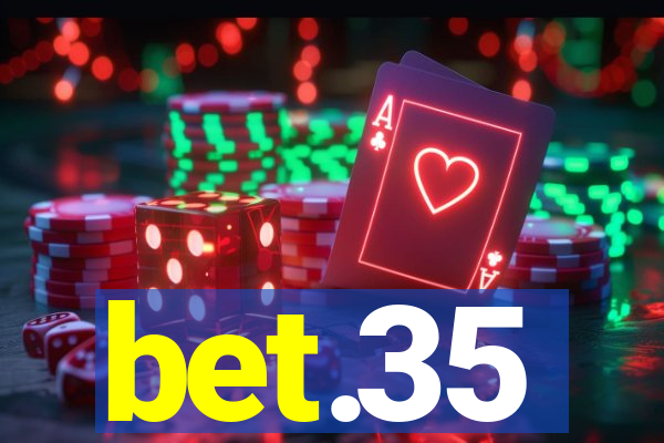 bet.35