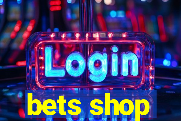 bets shop