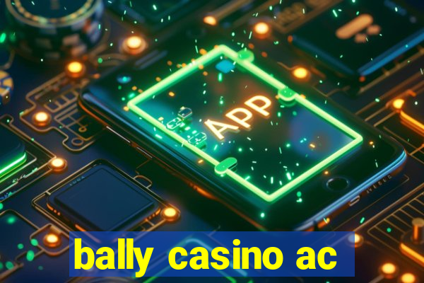 bally casino ac