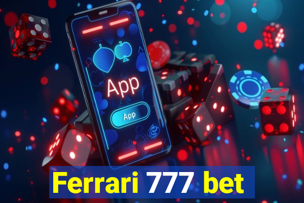 Ferrari 777 bet