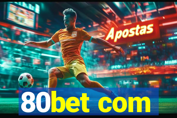 80bet com