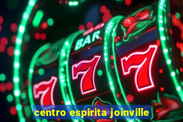 centro espirita joinville