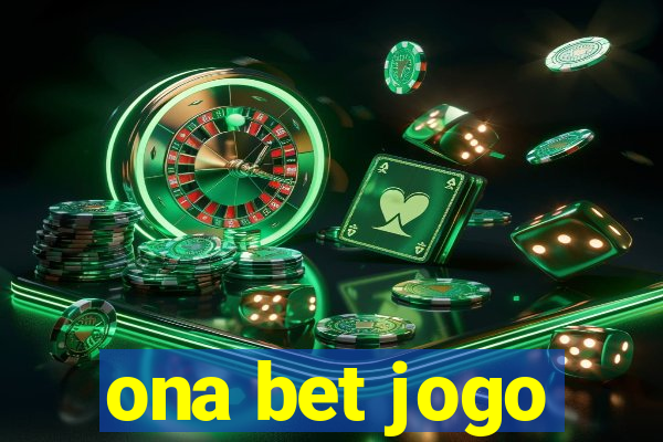 ona bet jogo