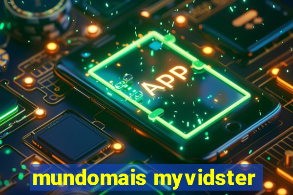 mundomais myvidster