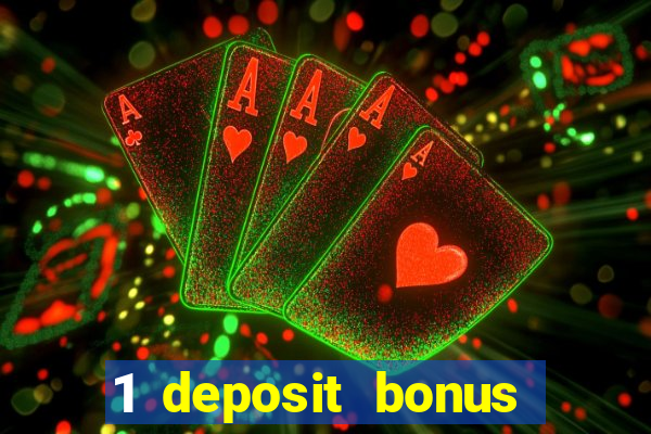 1 deposit bonus casino canada