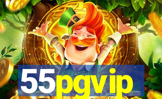 55pgvip