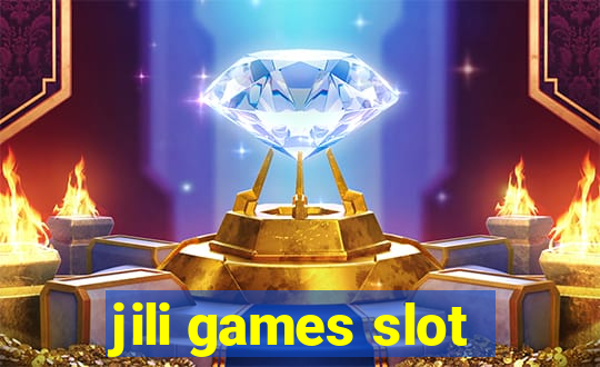 jili games slot