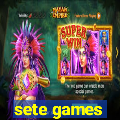 sete games