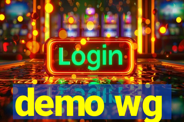 demo wg