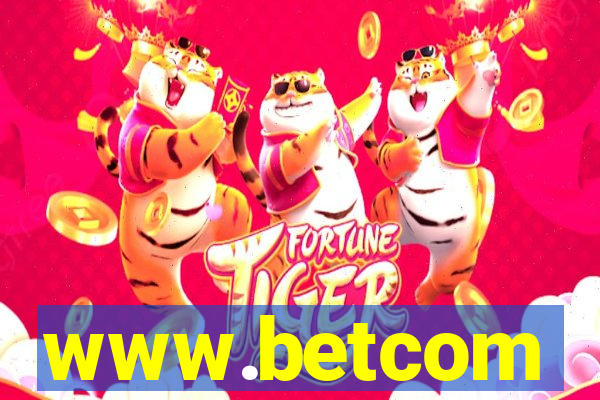 www.betcom