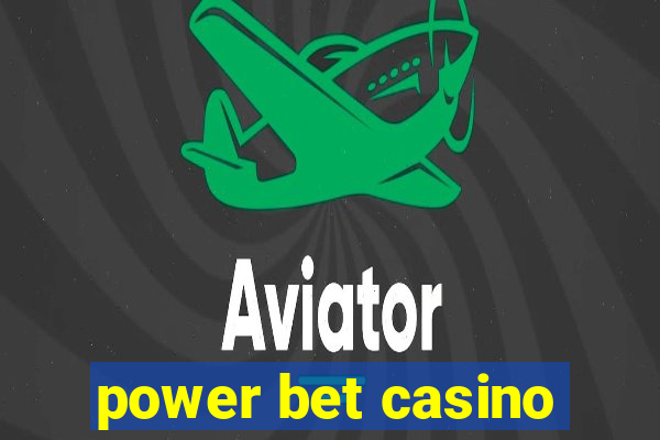 power bet casino