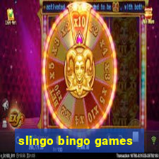 slingo bingo games