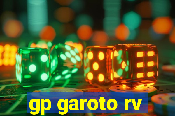 gp garoto rv