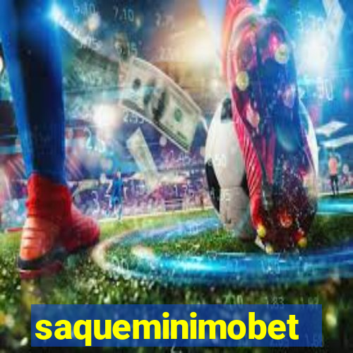 saqueminimobet