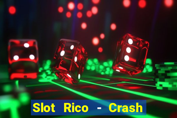 Slot Rico - Crash & Poker