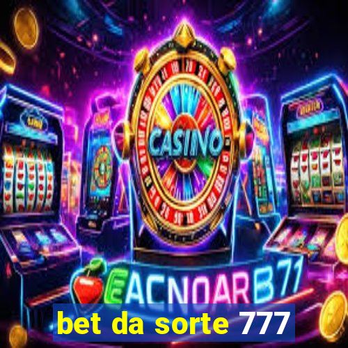 bet da sorte 777