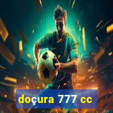 doçura 777 cc