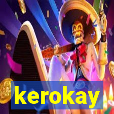 kerokay