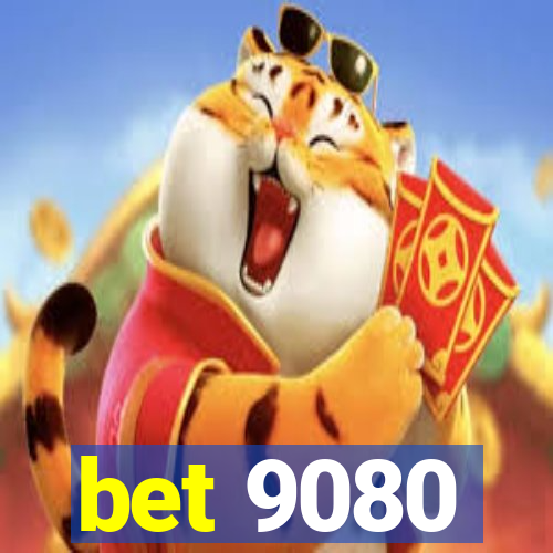 bet 9080