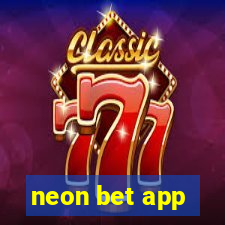 neon bet app