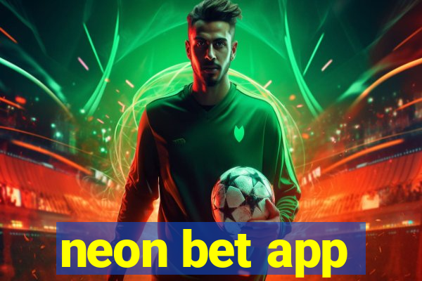 neon bet app