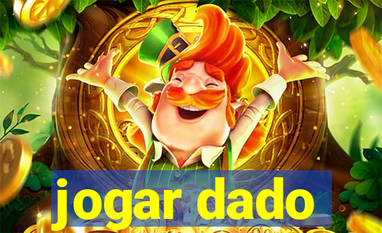 jogar dado