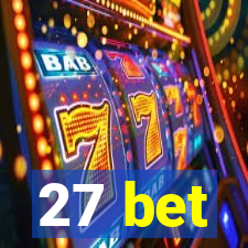 27 bet