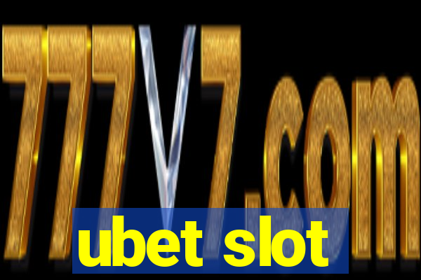 ubet slot